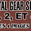 L'essentiel de .... Metal Gear Solid 1, 2 et 4