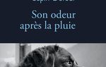 "Son odeur après la pluie" de Cédric Sapin-Defour