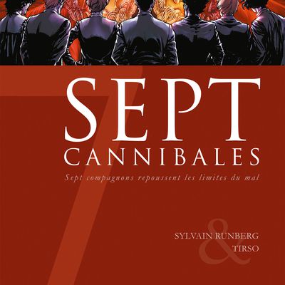 SEPT CANNIBALES SYLVAIN RUNBERG – TIRSO