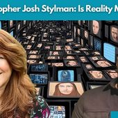 "Radical Philosopher Josh Stylman: Is Reality Manufactured?"