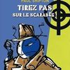 "Tirez pas sur le scarabée" par Anaïs