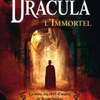 Dracula, l'immortel de Dacre Stoker