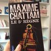 Le 5ème règne - Maxime Chattam