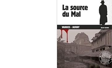 Hervé HUGUEN : La source du Mal. 