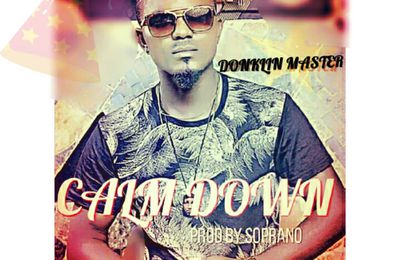 Music: Calm Down by Donklin Master