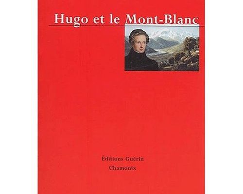 Hugo et le Mont-Blanc de Colette Cosnier