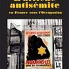 L'Affiche antisémite en France sous l'Occupation