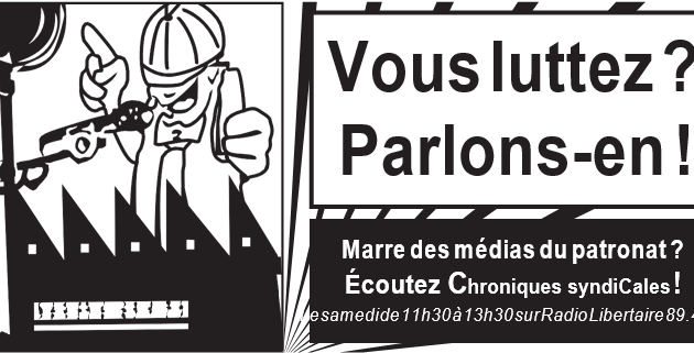 Annonce Emission Chroniques Syndicales Samedi 18/02/23 de 11h30 à 13h30 Sur radio Libertaire