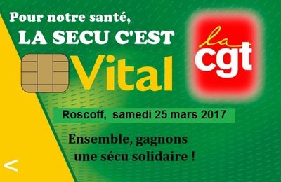 25 mars 2017: A Roscoff plus de 5000 manifestants défendent notre système de santé et de soin