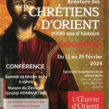 EXPOSITION  "La Grande Aventure des Chrétiens d'Orient" - jusqu'au 25 février 2024