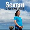 Severn: sortie en DVD du film de Jean-Paul Jaud