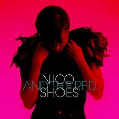 Nouveau son: Nico And The Red Shoes