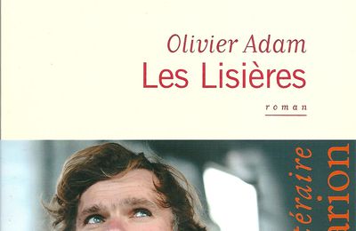 "Les lisières" de Olivier Adam