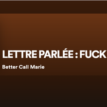 Lettre parlée - FUCK LA PRODUCTIVITÉ (podcast Better Call Marie sur Spotify)