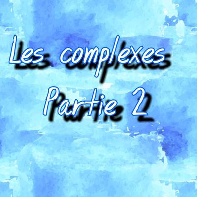 Les complexes Partie 2 (Personnalitée / Physique)