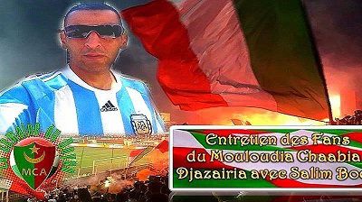 Entretien des Fans du Mouloudia chaabia Djazairia Avec Salim Boca 