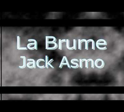 Jack Asmo - La brume