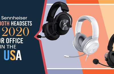Best Sennheiser Bluetooth Headsets of 2020 For office in the USA