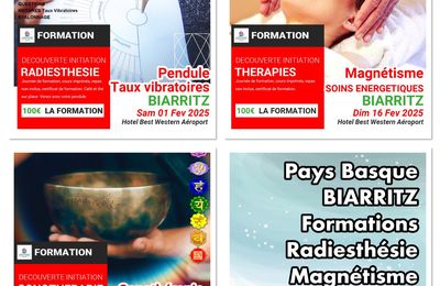 Pays Basque, vos formations en 2025 à Biarritz, Radiesthésie, Sonotherapie, Géobiologie, Magnétisme.