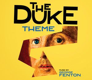 George Fenton : Duke Theme