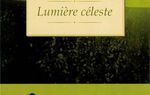 LUMIÈRE CÉLESTE - CHICO XAVIER - LES ÉDITIONS PHILMAN 