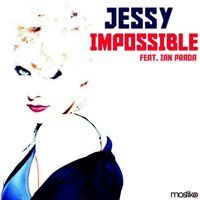 JESSY feat. IAN PRADA - IMPOSSIBLE