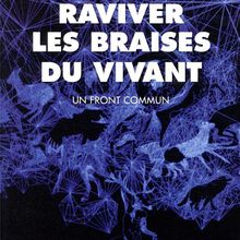 Raviver les braises du vivant, Baptiste Morizot