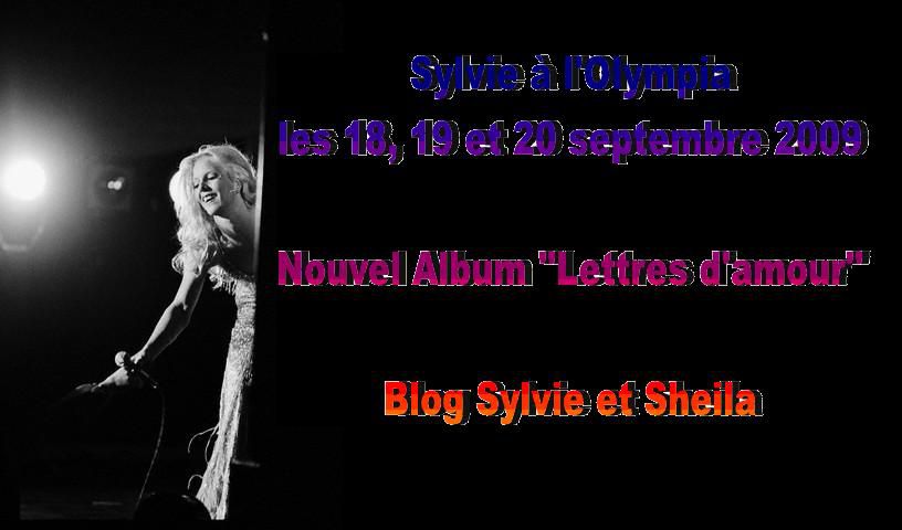 Voici mes affiches pour l'Olympia 2009 et le nouvel album de Sylvie Vartan intitulé "Lettres d'amour" !