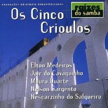 Raízes Do Samba (1999) - Os Cinco Crioulos