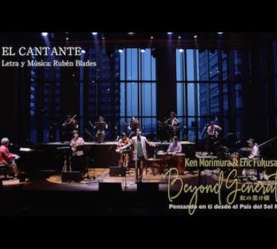 El Cantante de  Rubén Blades par Ken Morimura & Eric Fukusaki y Orquesta Beyond Generations