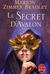 Le Secret d'Avalon - Marion Zimmer Bradley