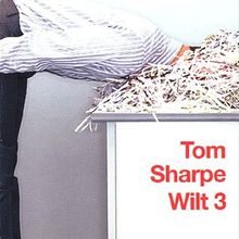 Wilt 3 ou Wilt prend son pied , de Tom Sharpe (384)