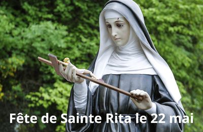 Fête de Sainte Rita, le 22 mai...