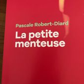 La petite menteuse de Pascale Robert-Diard (éditions Proche)