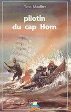 Pilotin du cap Horn (un roman d'Yvon Mauffret)