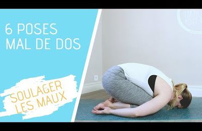 Yoga thérapie: Mal de dos, 6 poses pour soulager et renforcer son dos