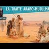 le tabou de l'esclavagisme arabo-musulman