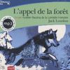 L'appel de la forêt en CD - Jack London.