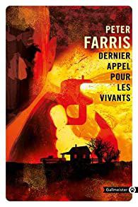 Dernier appel pour les vivants - Peter Farris