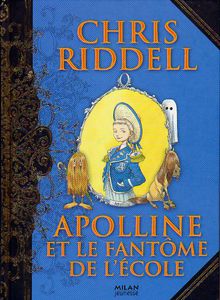 Apolline et le fantôme de l'école de Chris Riddell