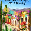 Première de couverture de "Et si on partait vivre au Mexique, ma chérie?" ! Ayayayay !