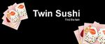 Twin Sushi (Bêta)