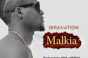 [AUDIO] MALKIA by IbrahNation