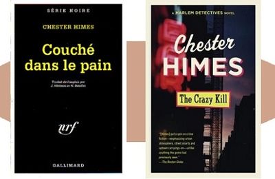 Chester Himes : Couché dans le pain (Série Noire, 1959)