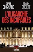 L'OLIGARCHIE DES INCAPABLES