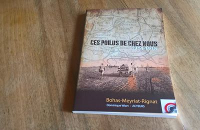 Livre de mémoire "Ces poilus de chez nous"