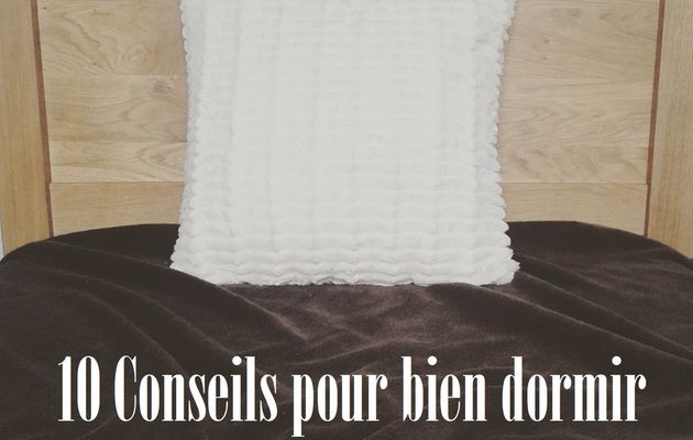 10 conseils pour...s'endormir/dormir ☽