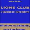 LIONS CLUB, L'enquête interdite