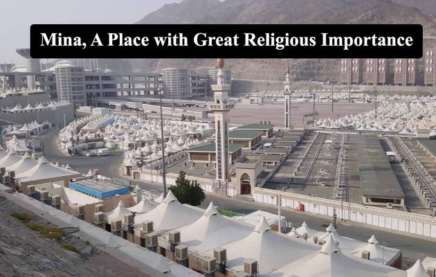 Mina, A Place with Great Religious Importance