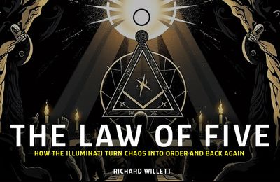 LA LEY DE LOS CINCO. Cómo los Illuminati transforman el caos en orden y viceversa